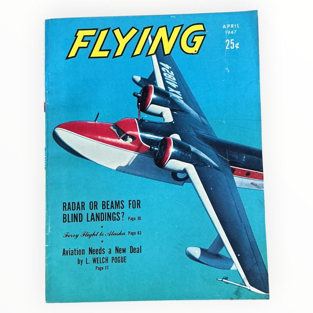 Flying Magazine April 1947 Vintage Aviation Seaplane Navion GCA ILS Aircraft